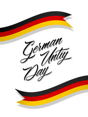 German Unity Day, vector design for poster, banner or greeting card. Calligraphic text German Unity Day and German flag as ribbons on white background.