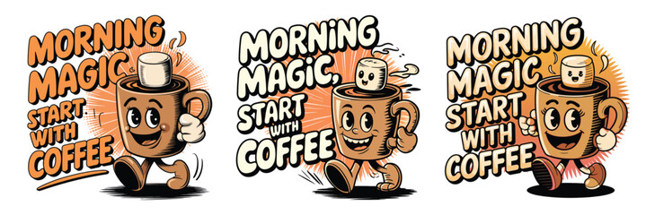 Morning Magic Start With Coffee