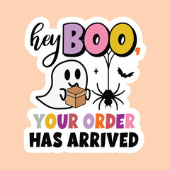 Hey boo your order has arrived, Boho halloween sticker, Thank you sticker