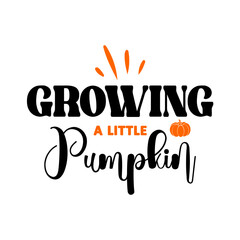 Growing A Little Pumpkin SVG