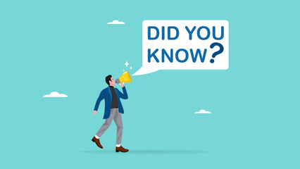 did you know, fun fact, expert information, explanation or solution, idea or advice message, useful knowledge or wisdom, useful tip, man talk on lightbulb megaphone on did you know speech bubble