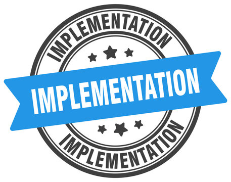 IMPLEMENTATION