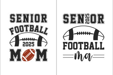 Senior Football Mom 2025 Vector T-shirt Design