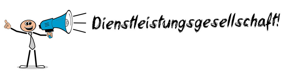 Dienstleistungsgesellschaft!