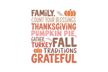 Happy Thanksgiving Day Quote typography T shirt Design