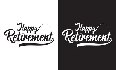 HAPPY RETIREMENT black and white brush calligraphy banner on black and white background. Vector illustration. EPS 10 