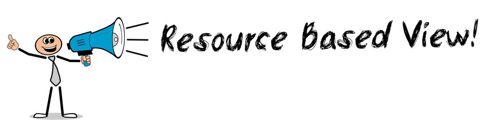 Resource Based View!