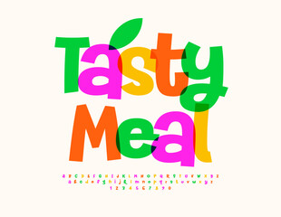 Vector bright flyer Tasty Meal for Cafe, Store and Market. Funny Colorful Font. Bright Alphabet Letters and Numbers set.