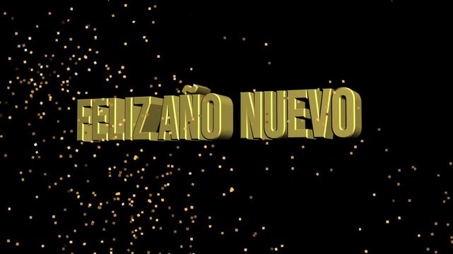 Animacion de "Feliz a&ntilde;o nuevo"  letras 3D, con confeti dorado 