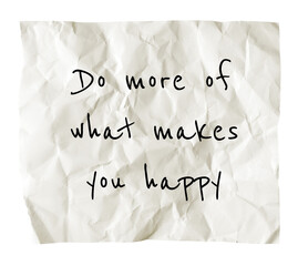 Motivational png quote, crumpled paper clipart, do more of what makes you happy, transparent background