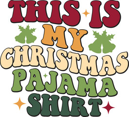 This Is My Christmas Pajama Shirt 