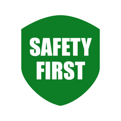 Safety first sign logo design for safety workplace factory manufacture banner.