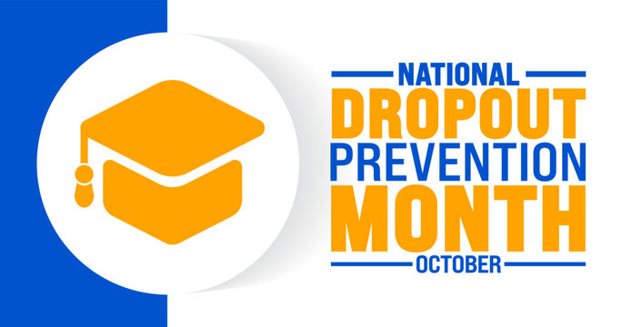 National dropout prevention month background or banner design template is observed every year in October. Holiday concept. Template for card, poster, placard, template. eps 10