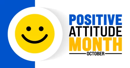 Fotobehang Positive Typography Positive attitude month background or banner design template is observed every year in October. Holiday concept. Template for card, poster, placard, template. eps 10  © Neelrong