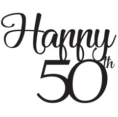 Happy 50 th fifty birthday anniversary party celebration © SilhouetteSignDesign