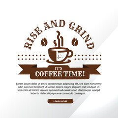 Coffee quotes rise and grind, it's coffee time poster cafe design