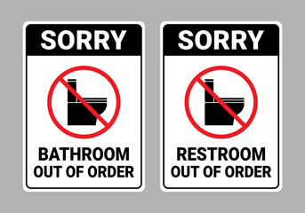 Bathroom Out of Order Sign and Restroom Out of Order Sign