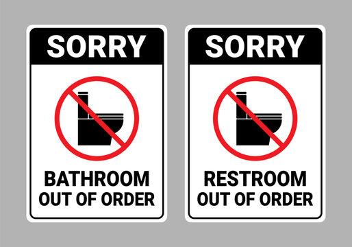 Bathroom Out of Order Sign and Restroom Out of Order Sign