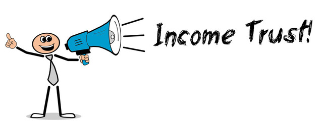 Income Trust!