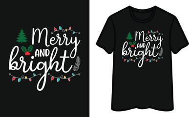 Merry And Bright. Christmas T-Shirt Design