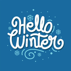 Hello winter hand drawn lettering vector illustration with snowflakes on blue background. Decorated calligraphy greeting card for welcoming winter season.