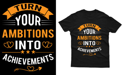 Motivational typography t-shirt design