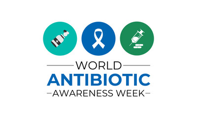 Antibiotic awareness week observed every year in during november 18 to 24. World antimicrobial awareness month. Vector illustration. Banner poster and background design template.