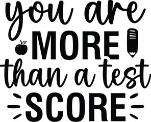 You Are More Than a Test Score