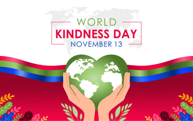 World kindness day is observed every year in november 13. Vector illustration on the theme of world kindness day. Template for banner, greeting card, poster with background.