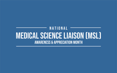 National Medical Science Liaison (MSL) Awareness and Appreciation Month