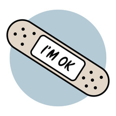 I'm Ok Wound Plaster Cute Vector Illustration
