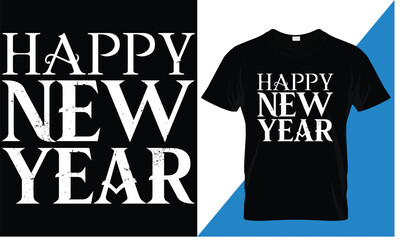 Happy new year t-shirt design vector design . Typography, Unique, Greeting stylish t-shirt Vector design template.
