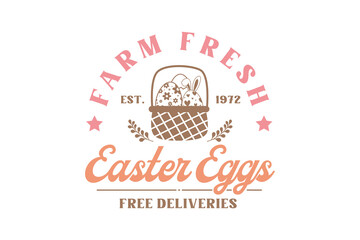 Farm Fresh Easter Eggs Typography T shirt design 