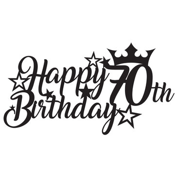 Happy 70th seventy birthday queen crown star stars sign deign vector laser cut cake topper number text celebrate party
