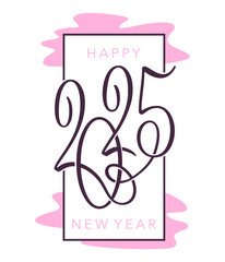 2025, Happy New Year - decoration with number and pink brush strokes