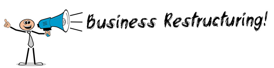 Business Restructuring!