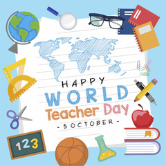 Colorfull Happy World Teacher's Day 5th October Greeting Design with School Stationery, Hand Drawing World Map and Chalk Typography. Best for Teacher's Day and Back To School Celebration Background.