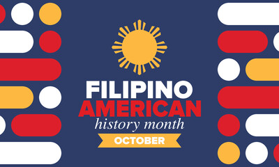 Filipino American History Month. Happy holiday celebrate annual in October. Filipinos and United States flag. Culture month. Patriotic design. Poster, card, banner, template. Vector illustration
