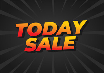 Today sale. Text effect in 3D style with good color combination