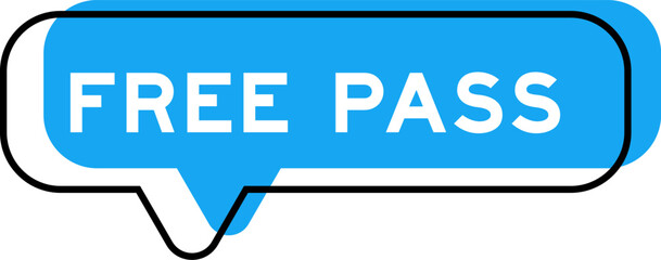 Speech banner and blue shade with word free pass on white background