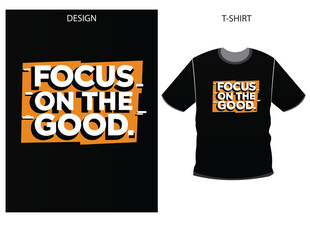 Focus on Good BLACK TSHIRT DESIGN TEMPLATE 1