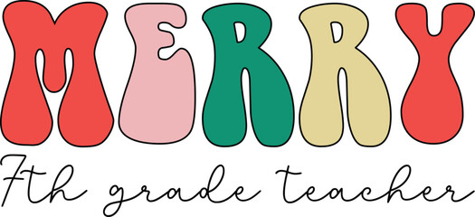 Merry 7th Grade Teacher Gift Shirt, Christmas Svg, Teacher Svg, Groovy Wave, Retro, retro Christmas svg, Holidays, Funny Teacher, Teacher Gift Shirt