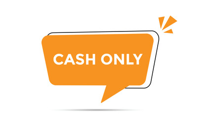 Cash only button web banner templates. Vector Illustration 
