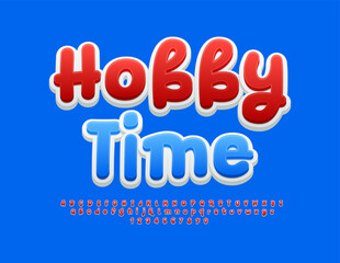 Fototapeta premium Vector playful emblem Hobby Time. Creative Red Font. Funny Alphabet Letters and Numbers set