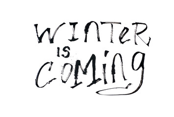 Winter is coming quote handwritten in artistic calligraphy illustration on white background.