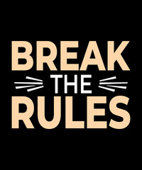 Break The Rules