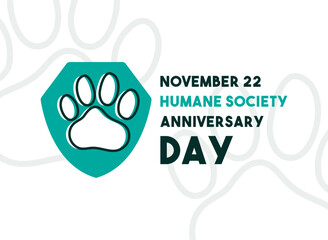 Humane Society Anniversary Day. November 22.