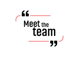 Meet the team on white background	