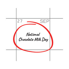 National Chocolate Milk Day, September 27 - calendar date.