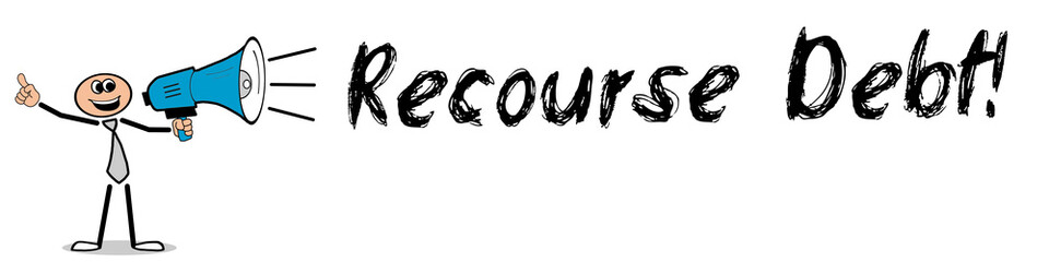 Recourse Debt!
